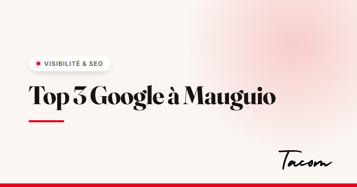 Référencement local : apparaître dans le top 3 Google à Mauguio